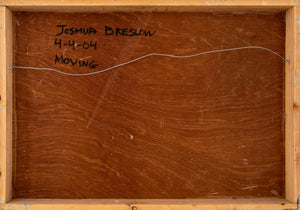 Joshua Breslow "Moving" Oil on Canvas, 2004 (9738794664243)
