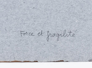 Marie-Therese Fayet "Force et Fragilite" Aquatint (9896001143091)